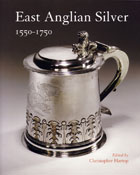 East Anglian Silver:
1550-1750
edited by
Christopher Hartop.
Click on book for more information.