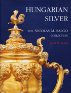 Hungarian Silver:
The Nicolas M. Salgo Collection
Judit Kolba.
Click on book for more information.